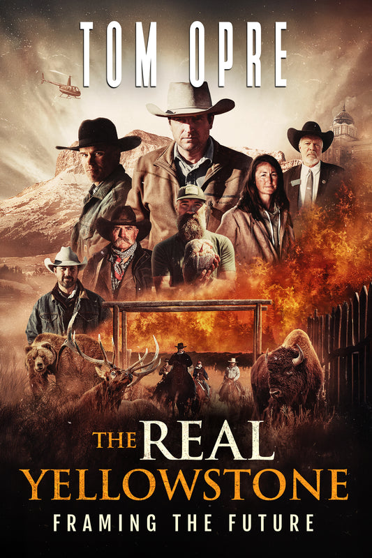 The Real Yellowstone: Framing the Future (Signed Hardcover Book)